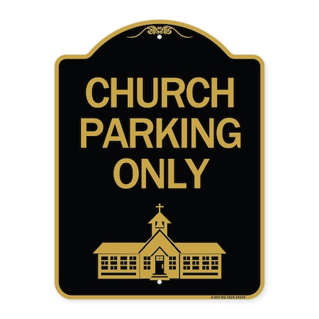 Signmission Church Parking Church Symbol, Black & Gold Aluminum Architectural Sign, 18" x 24", BG-1824-24269 A-DES-BG-1824-24269